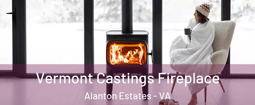 Vermont Castings Fireplace Alanton Estates - VA