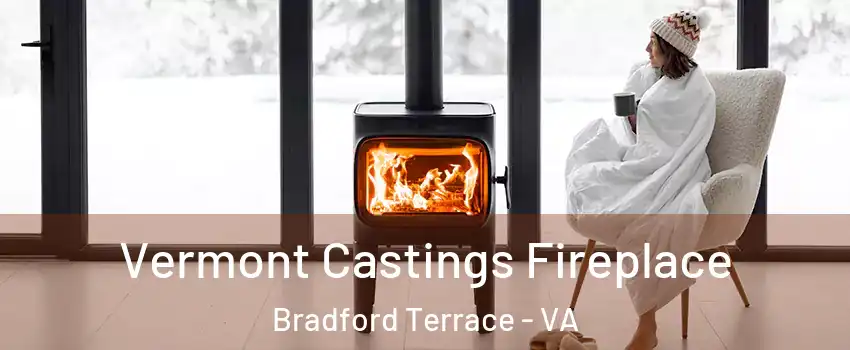 Vermont Castings Fireplace Bradford Terrace - VA