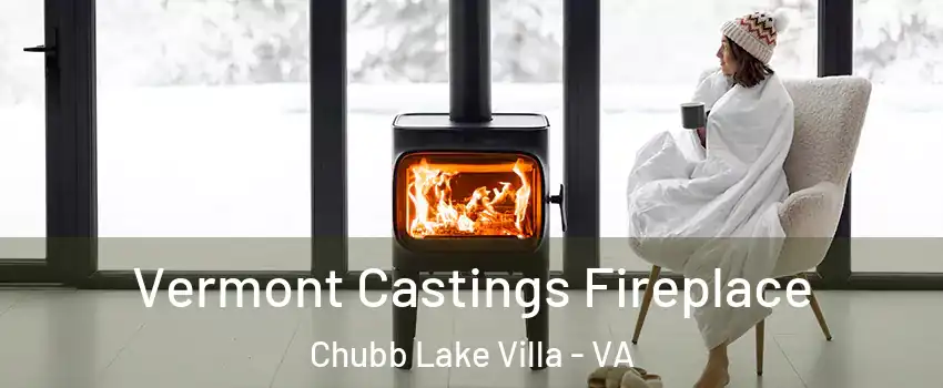 Vermont Castings Fireplace Chubb Lake Villa - VA