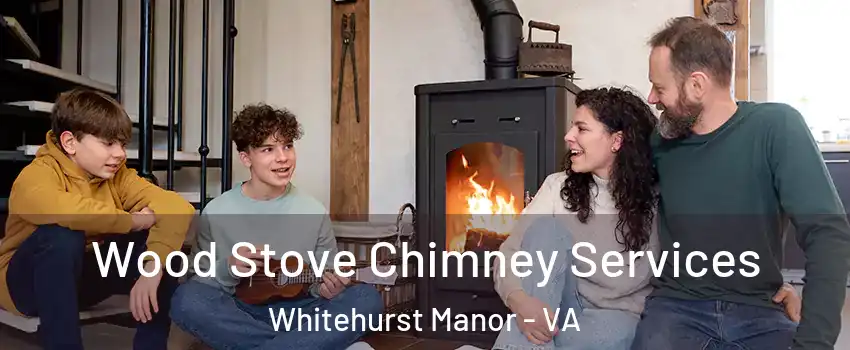 Wood Stove Chimney Services Whitehurst Manor - VA