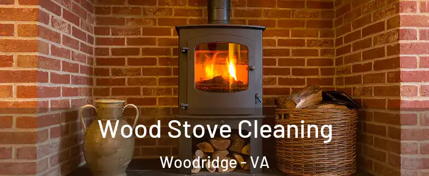 Wood Stove Cleaning Woodridge - VA