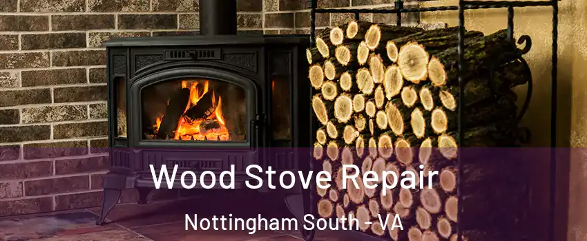 Wood Stove Repair Nottingham South - VA